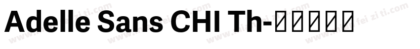 Adelle Sans CHI Th字体转换